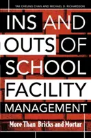 Ins and Outs of School Facility Management: Mai mult decât cărămizi și mortar - Ins and Outs of School Facility Management: More Than Bricks and Mortar