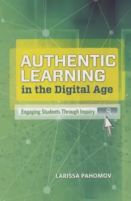 Învățarea autentică în era digitală: Implicarea elevilor prin investigație - Authentic Learning in the Digital Age: Engaging Students Through Inquiry
