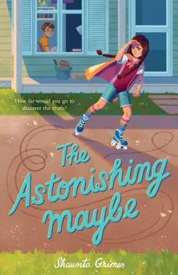 Uimitorul poate - The Astonishing Maybe