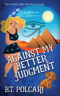 Împotriva judecății mele mai bune - Against My Better Judgment