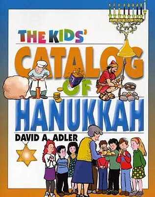 Catalogul copiilor de Hanukkah - The Kids' Catalog of Hanukkah