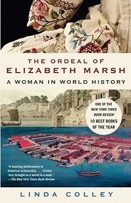 Calvarul lui Elizabeth Marsh: O femeie în istoria mondială - The Ordeal of Elizabeth Marsh: A Woman in World History