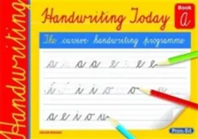 Scrisul de mână astăzi - Cartea A - Handwriting Today Book A