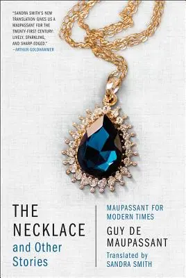 Colierul și alte povestiri: Maupassant pentru vremurile moderne - The Necklace and Other Stories: Maupassant for Modern Times