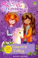 Regatul secret: Valea Unicornilor - Cartea 2 - Secret Kingdom: Unicorn Valley - Book 2