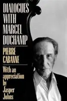Dialoguri cu Marcel Duchamp - Dialogues with Marcel Duchamp