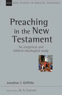 Predicarea în Noul Testament (Preaching in the New Testament) - Preaching in the New Testament