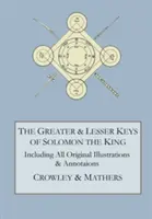 Cheile mari și cheile mici ale regelui Solomon - The Greater and Lesser Keys of Solomon the King