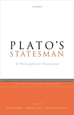 Omul de stat al lui Platon: O discuție filosofică - Plato's Statesman: A Philosophical Discussion