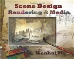 Scene Design: Rendering și media - Scene Design: Rendering and Media