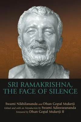 Sri Ramakrishna, chipul tăcerii - Sri Ramakrishna, the Face of Silence