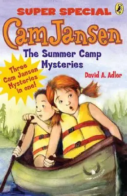 CAM Jansen: CAM Jansen și misterele taberei de vară: Un super special - CAM Jansen: CAM Jansen and the Summer Camp Mysteries: A Super Special