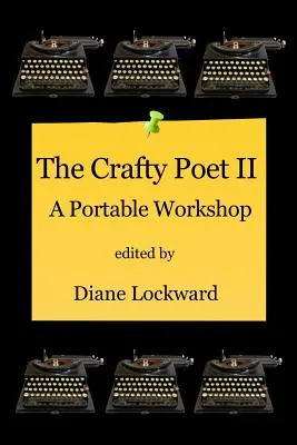 Poetul iscusit II: Un atelier portabil - The Crafty Poet II: A Portable Workshop