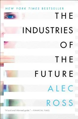 Industriile viitorului - The Industries of the Future