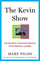 The Kevin Show: Lupta unui atlet olimpic cu bolile mintale - The Kevin Show: An Olympic Athlete's Battle with Mental Illness