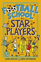 Școala de Fotbal Jucători Stele - 50 de povești inspirate ale unor adevărați eroi ai fotbalului - Football School Star Players - 50 Inspiring Stories of True Football Heroes