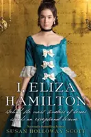 Eu, Eliza Hamilton - I, Eliza Hamilton