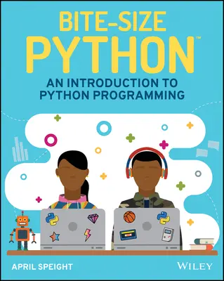 Bite-Size Python: O introducere în programarea Python - Bite-Size Python: An Introduction to Python Programming