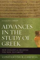 Avansuri în studiul limbii grecești: noi perspective pentru citirea Noului Testament - Advances in the Study of Greek: New Insights for Reading the New Testament