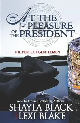 Pe placul președintelui - At the Pleasure of the President