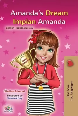 Visul Amandei (Carte bilingvă în engleză și malaeză pentru copii) - Amanda's Dream (English Malay Bilingual Book for Kids)