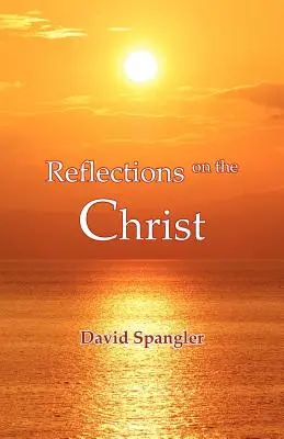 Reflecții asupra lui Hristos - Reflections on the Christ
