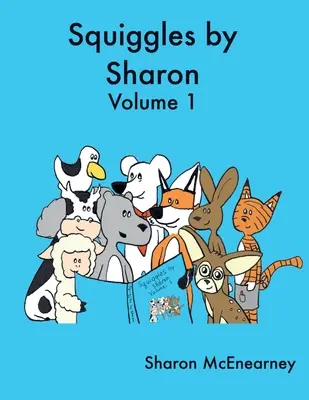 Squiggles by Sharon: Volumul 1 - Squiggles by Sharon: Volume 1