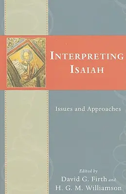 Interpretarea lui Isaia: Probleme și abordări - Interpreting Isaiah: Issues and Approaches