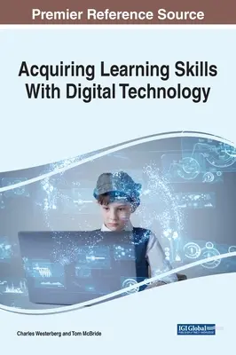 Dobândirea abilităților de învățare cu ajutorul tehnologiei digitale - Acquiring Learning Skills With Digital Technology