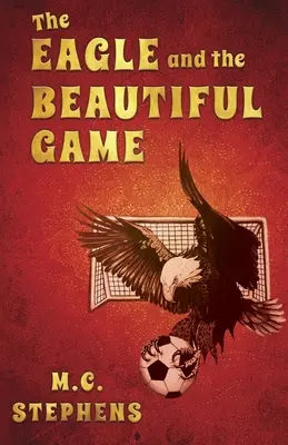 Vulturul și jocul frumos - The Eagle and the Beautiful Game