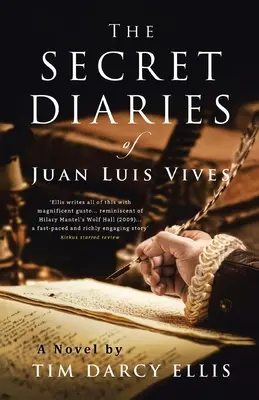 Jurnalele secrete ale lui Juan Luis Vives - The Secret Diaries of Juan Luis Vives
