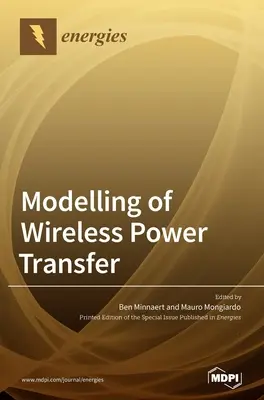 Modelarea transferului de energie fără fir - Modelling of Wireless Power Transfer