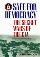 În siguranță pentru democrație: Războaiele secrete ale CIA - Safe for Democracy: The Secret Wars of the CIA