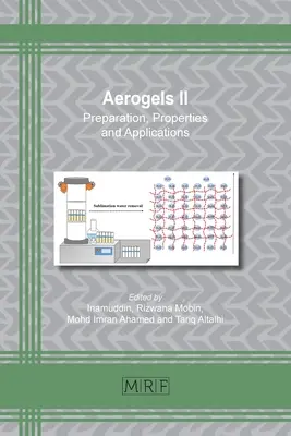 Aerogeluri II: preparare, proprietăți și aplicații - Aerogels II: Preparation, Properties and Applications