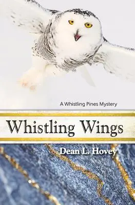 Whistling Wings: Un mister de la Whistling Pines - Whistling Wings: A Whistling Pines Mystery
