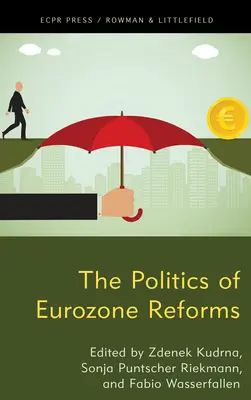 Politica reformelor din zona euro - The Politics of Eurozone Reforms