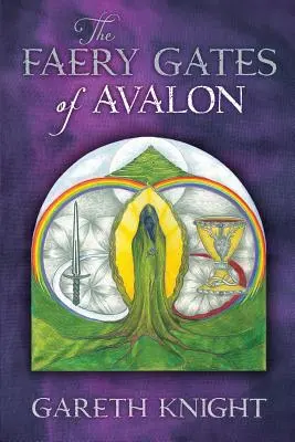 Porțile zânelor din Avalon - The Faery Gates of Avalon