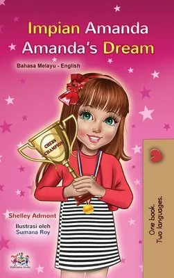 Visul Amandei (Malay English Bilingual Book for Kids) - Amanda's Dream (Malay English Bilingual Book for Kids)