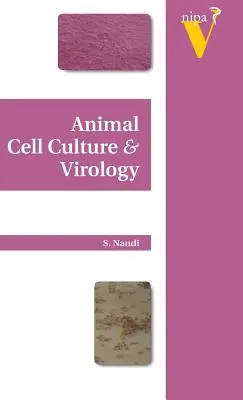 Cultura celulară animală și virusologie - Animal Cell Culture and Virology