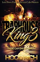 Traphouse King 3: Nu poate fi decât unul - Traphouse King 3: There Can Be Only One