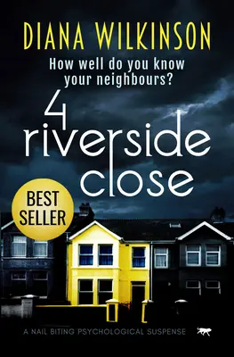 4 Riverside Close: A Nail Biting Psychological Suspense (Un suspans psihologic care te roade) - 4 Riverside Close: A Nail Biting Psychological Suspense