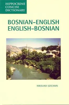 Dicționar concis bosniacă-engleză, engleză-bosniacă - Bosnian-English, English-Bosnian Concise Dictionary