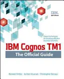 IBM Cognos TM1 Ghidul oficial - IBM Cognos TM1 the Official Guide