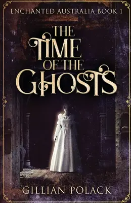Timpul fantomelor / The Time Of The Ghosts - The Time Of The Ghosts