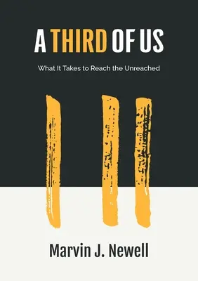 O treime din noi: De ce este nevoie pentru a ajunge la cei neatinsi - A Third of Us: What It Takes to Reach the Unreached