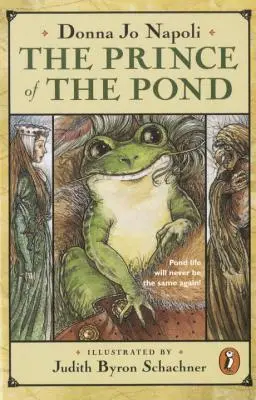 Prințul din iaz: Cunoscut și sub numele de Fawg Pin - The Prince of the Pond: Otherwise Known as de Fawg Pin