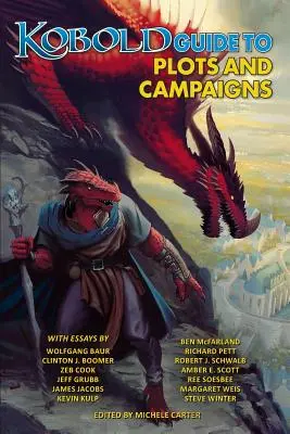 Ghidul Kobold pentru intrigi și campanii - Kobold Guide to Plots & Campaigns