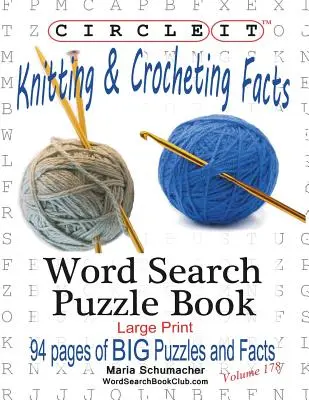 Circle It, Knitting & Crocheting Facts, Word Search, Carte puzzle - Circle It, Knitting & Crocheting Facts, Word Search, Puzzle Book