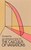 An Introduction to the Calculus of Variations (O introducere în calculul variațiilor) - An Introduction to the Calculus of Variations