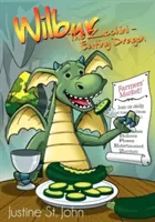Wilbur, dragonul mâncător de dovlecei - Wilbur the Zucchini-Eating Dragon